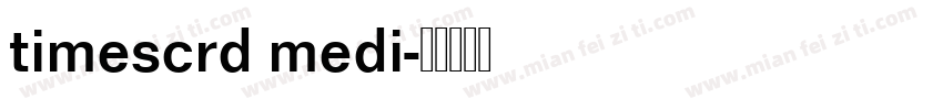 timescrd medi字体转换